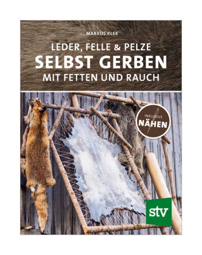 Thumbnail - Leder, Felle & Pelze Selbst Gerben Von Markus Klek