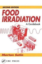 Food Irradiation : A Guid, Paperback by Satin, Morton, Like New Used, Free sh...