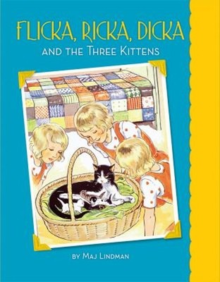 Flicka, Ricka, Dicka and the Three Kittens Reinforced Library Bin