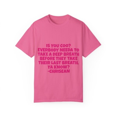 Chrisean Quote Pink T-Shirt