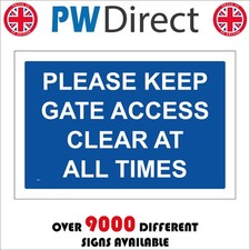 SIGN Please Keep Gate Access Clear At All Times Entry Drive Garage Inform VE344A