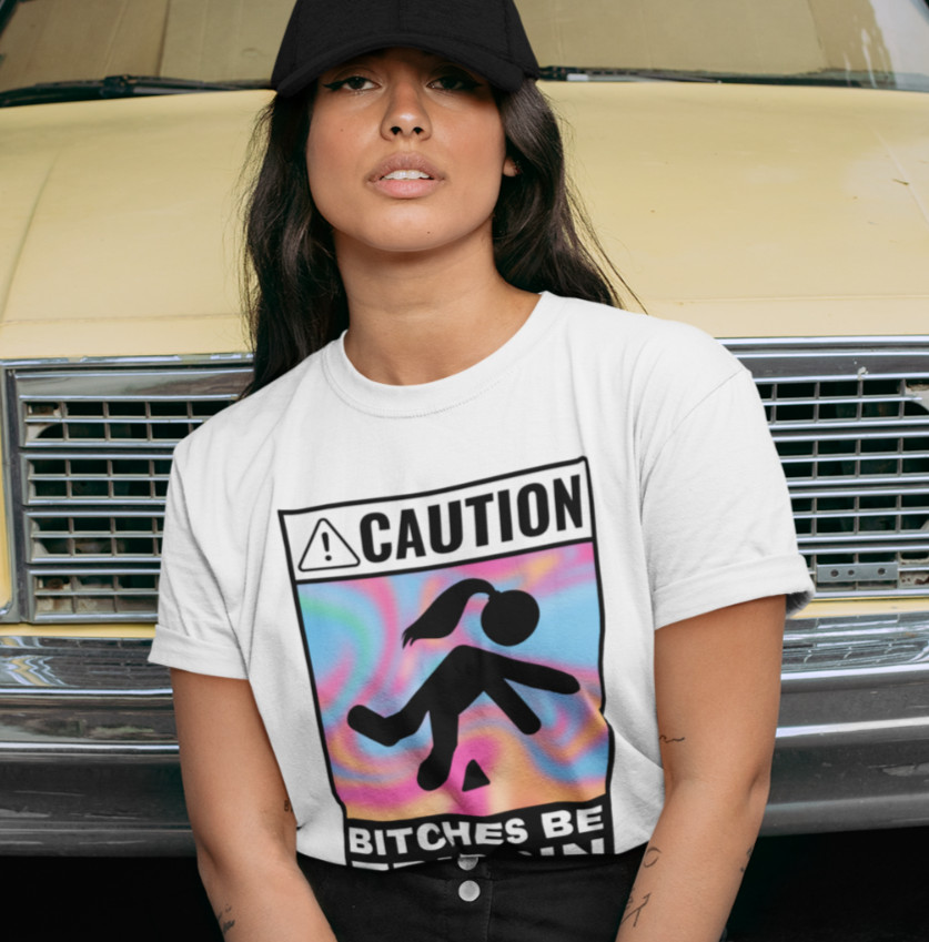 Caution B**ches Be Trippin T SHIRT S-3XL Funny Offensive B**ch Please Joke TEE image 3