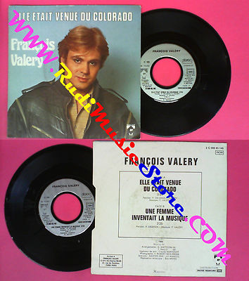 LP 45 7'' FRANCOIS VALERY Elle etait venue du colorado Une femme  (QSV1)