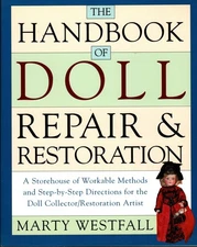 The Handbook of Doll Repair & Restoration