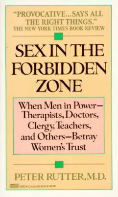 Sex in the Forbidden Zone - Mass Market Paperback By Rutter M.D., Peter - GOOD