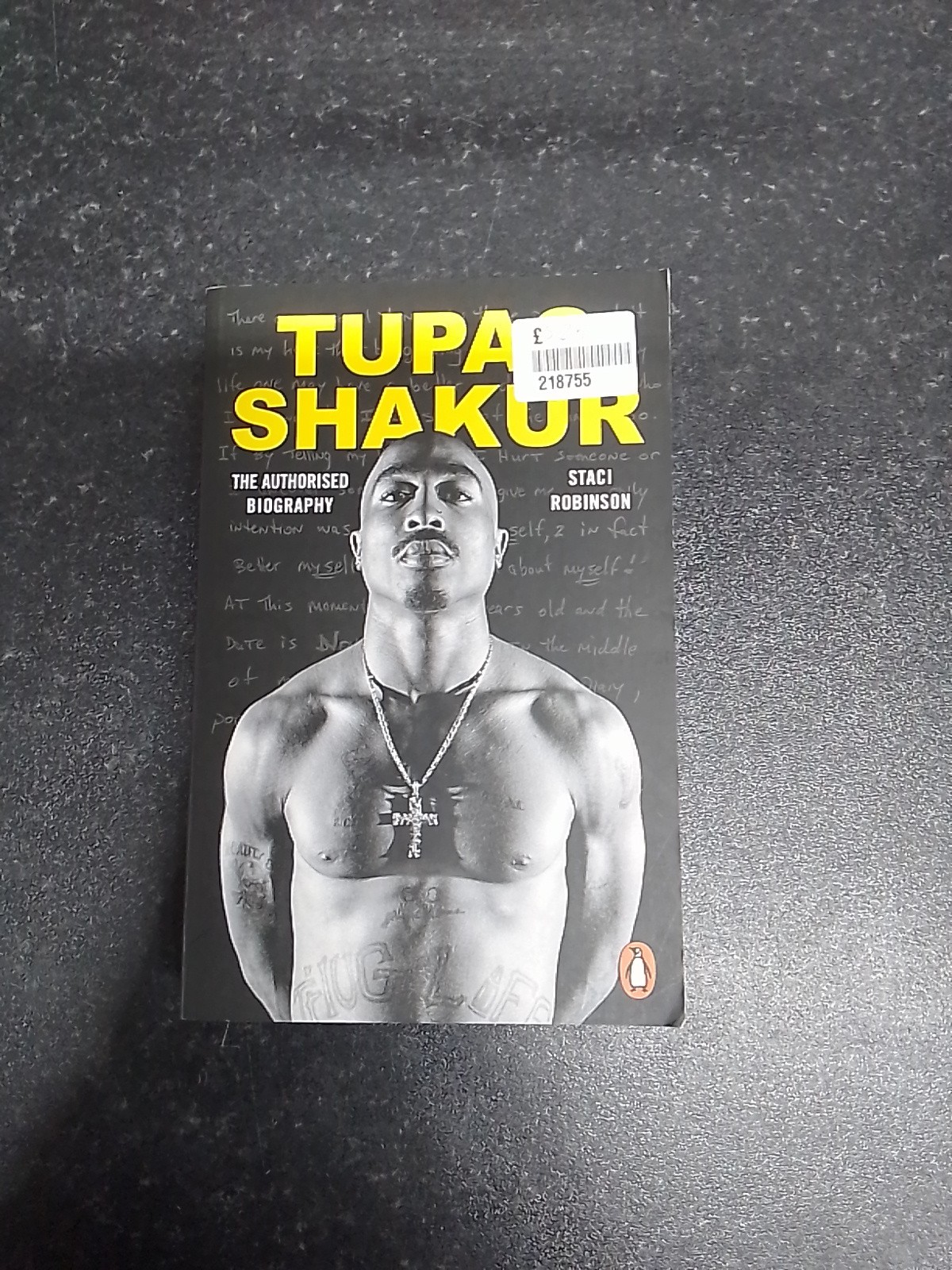 Tupac Shakur The Authorized Biography by Staci Robinson (Paperback Book)