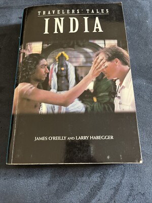 TRAVELERS' TALES INDIA By James O'reilly & Larry Habegger **Mint Condition**