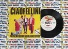 LP 45 7"CIAO FELLINI Prisencolinensinainciusol 1989 italy DDD654655 7