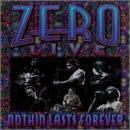ZERO - Live: Nothin Lasts Forever - CD - Live - **Excellent Condition**