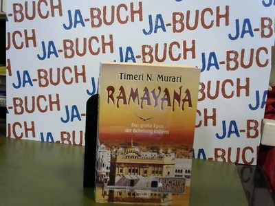 Ramayana : [das grosse Epos der Befreiung Indiens]. Timeri N. Murari. Aus dem En