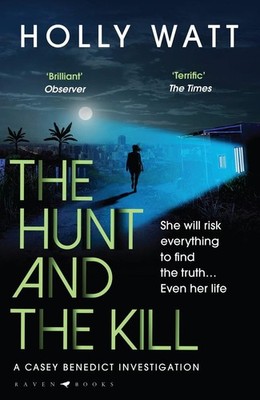 The Hunt and the Kill | Holly Watt | englisch