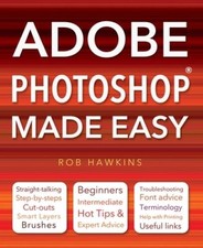 Adobe Photoshop Made Easy - Paperback By Hawkins, Rob - VERY GOOD