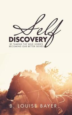 B. Louise Bayer | Self Discovery | Buch | Englisch (2019) | Gebunden