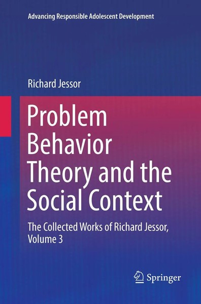 Problem Behavior Theory And The Social Context Richard Jessor Taschenbuch Xi-image