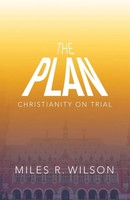 Miles R. Wilson | The Plan | Taschenbuch | Englisch (2022) | Westbow Press
