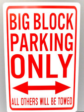 Big Block Parking Only Metal Street Sign For Mopar Chevy Buick Pontiac Olds Ford Big Block Parking Only Metal Street Sign For Mopar Chevy Buick Pontiac Olds Ford