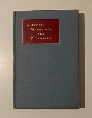 Flugzeugmaterialien und -prozesse von George Titterton. Pitman Verlag 1956