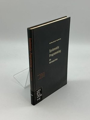 Systematic Programming: An Introduction (Prentice-Hall Series ... MCF