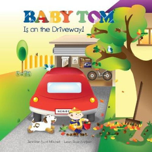 Thumbnail - Baby Tom Is On The Driveway (soft Cover) By Jennifer Scott Mitchell