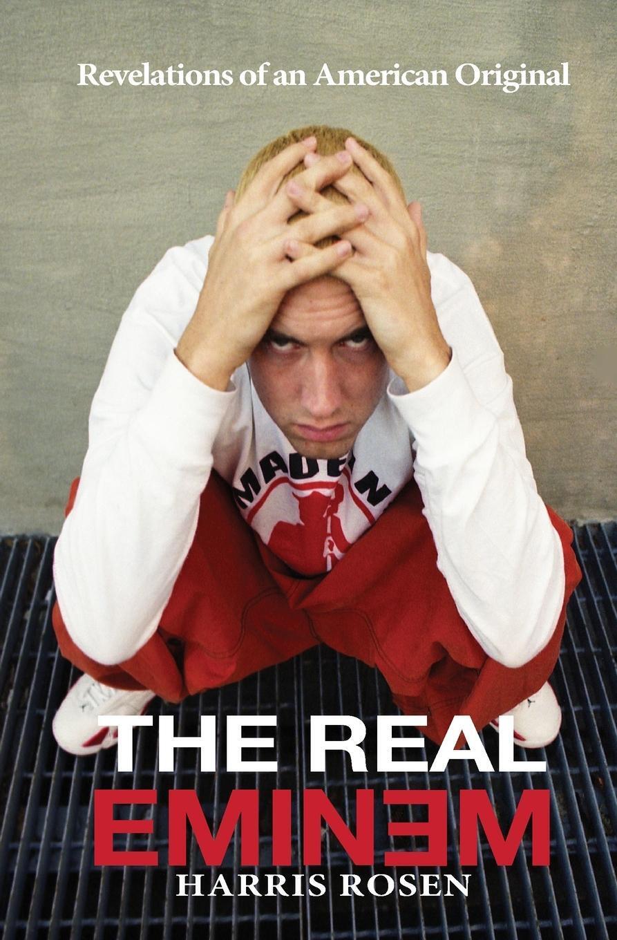 Thumbnail - The Real Eminem Revelations Of An American Original Harris Rosen
