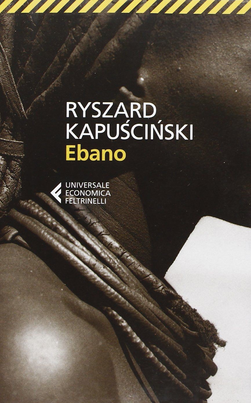 Ebano [May 03, 2013] Kapuscinski, Ryszard and Verdiani, V. - Immagine 2
