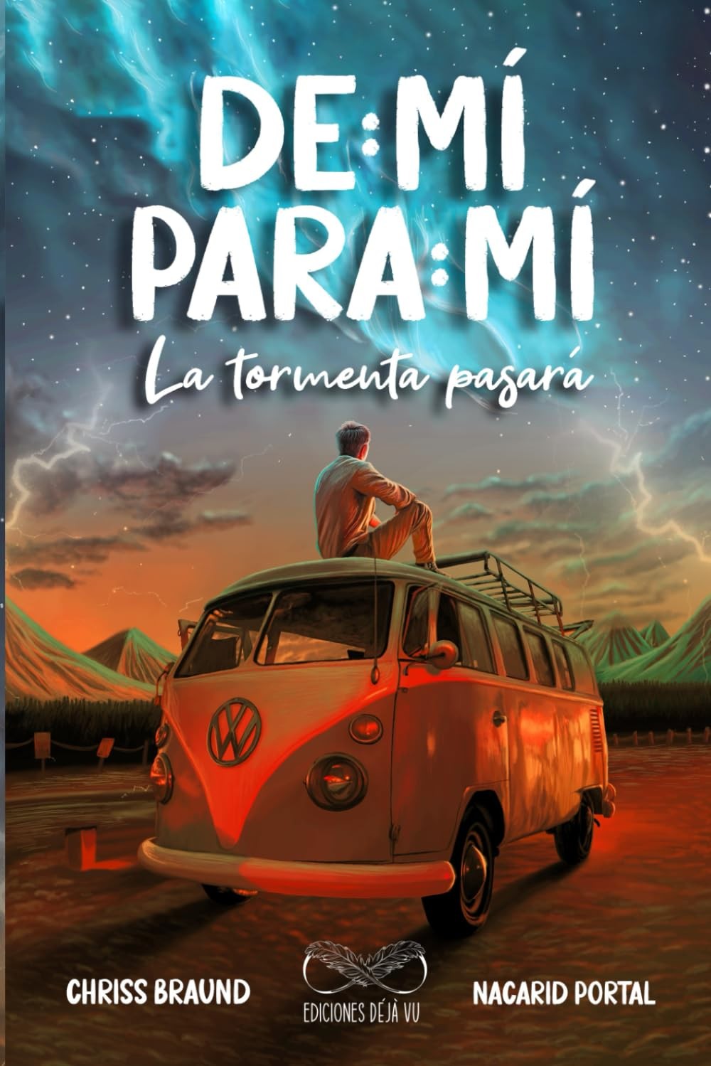 De Mí Para Mí, La Tormenta Pasará (Spanish Edition)