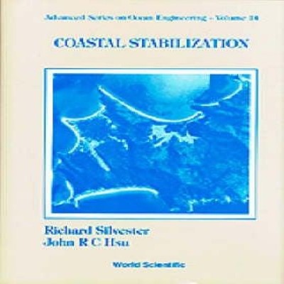 COASTAL STABILIZATION (V14) SILVESTER R Paperback World Scientifi