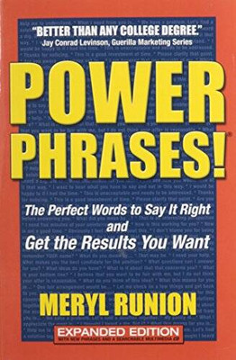 Power Phrases: The Perfect Words to Say It Right And Get the Resu - VERY GOOD