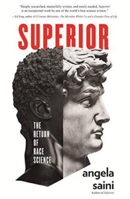 Superior: The Return of Race Science - Paperback By Saini, Angela - VERY GOOD