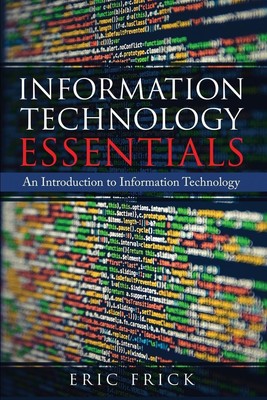 Information Technology Essentials | Eric Frick | Taschenbuch | Englisch | 2019