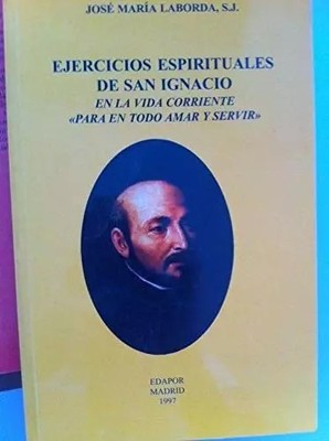 Exerzitien des heiligen Ignatius. Im Stromleben Alles zu lieben und