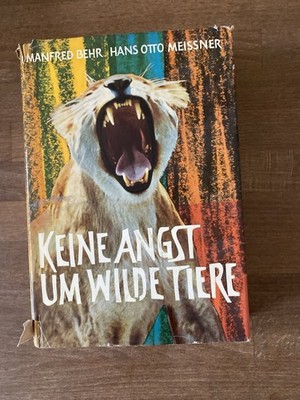 Keine Angst um wilde Tiere   Behr / Meissner   