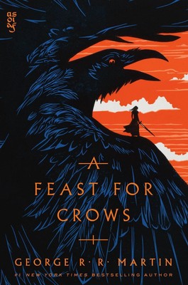 A Feast for Crows: A Song of Ice and Fire: Book Four by George R.R. Martin (Engl