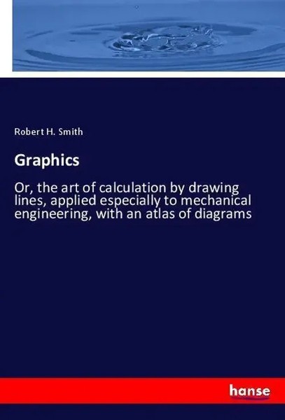 Robert H. Smith | Graphics | Taschenbuch | Englisch (2018) | 284 S. | hansebooks-image