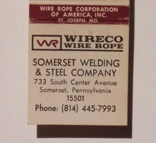 1970s? Wireco Welding & Steel Co Somerset PA Matchbook Pennsylvania