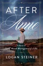 After Anne: A Novel of Lucy Maud Montgomerys Life - Paperback - VERY GOOD