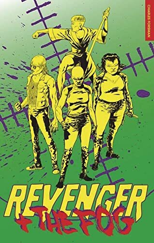 REVENGER AND THE FOG: Revenger And The Fog by Charles Forsman