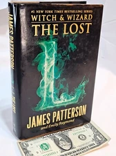 The Lost (Witch & Wizard, Vol. 5) by Patterson & Raymond (2014 1st Ed. HC in DJ)