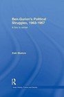 Ben-Gurion's Political Struggles, 1963-1967: A Lion in Winter by Zaky Shalom (Paperback, 2015)