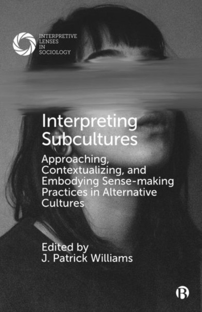 Interpreting Subcultures (Hardback Book)