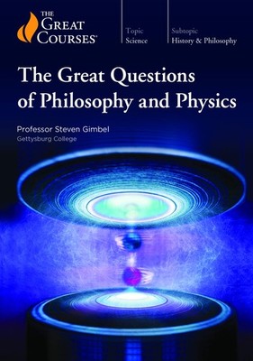 The Great Questions of Philosophy and Physics