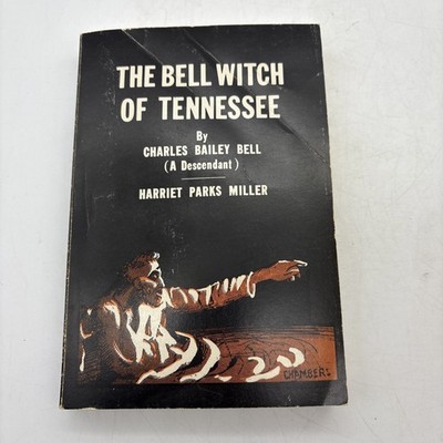 The Bell Witch of Tennessee - Charles Bailey Bell | PB 1972 Facsimile