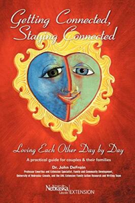Getting Connected, Staying Connected: Loving One Another, Day by Day           