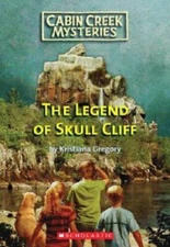 Legend Of Skull Cliff (Cabin Creek Mysteries) By Gregory, Kristiana - VERY GOOD