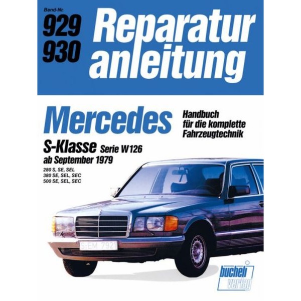 Mercedes-Benz S-Klasse Serie W126 (1979-1985) Reparaturhandbuch Bucheli Verlag-image