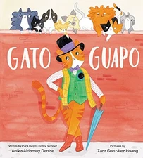 Gato Guapo - Hardcover By Denise, Anika Aldamuy - GOOD
