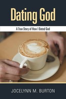 Jocelynn M. Burton | Dating God | Taschenbuch | Englisch (2012) | Westbow Press