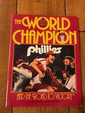 1980 THE WORLD CHAMPION PHILLIES AND THE ROAD TO VICTORY BASEBALL PROGRAM