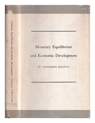 Zolotas, Xenophon Euthymiou Monetary Equilibrium And Economic Entwicklung/Xeno