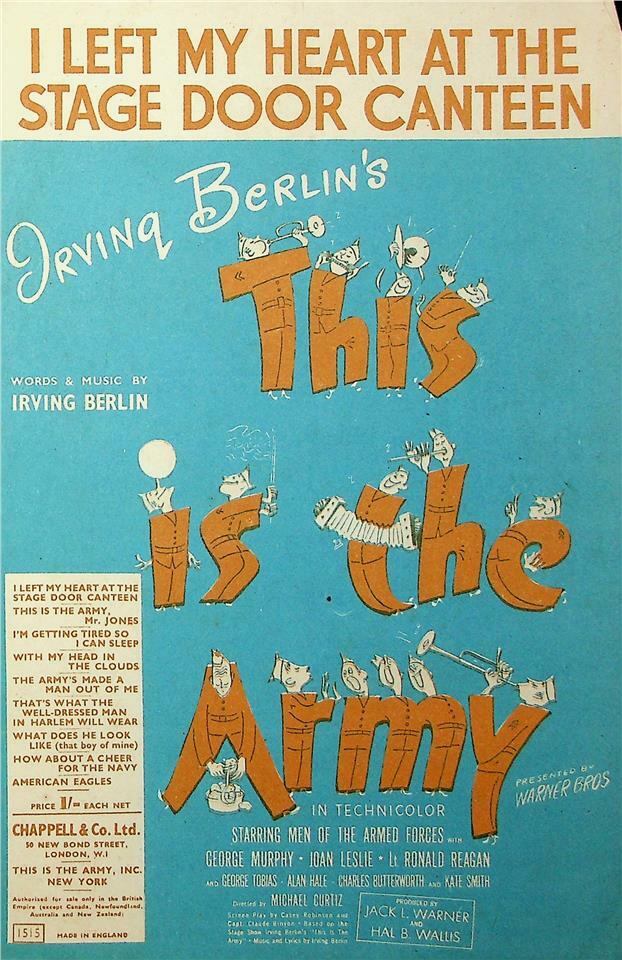 I Left My Heart At The Stage Door Canteen, This Is The Army de Irving Berlin